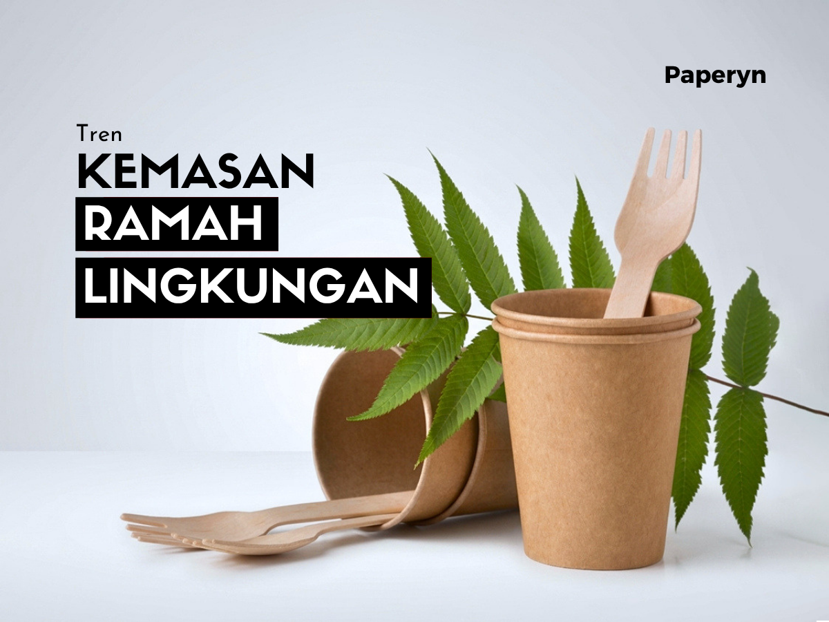 Tren Kemasan Ramah Lingkungan di Indonesia, Kenapa Semakin Banyak Dipakai?