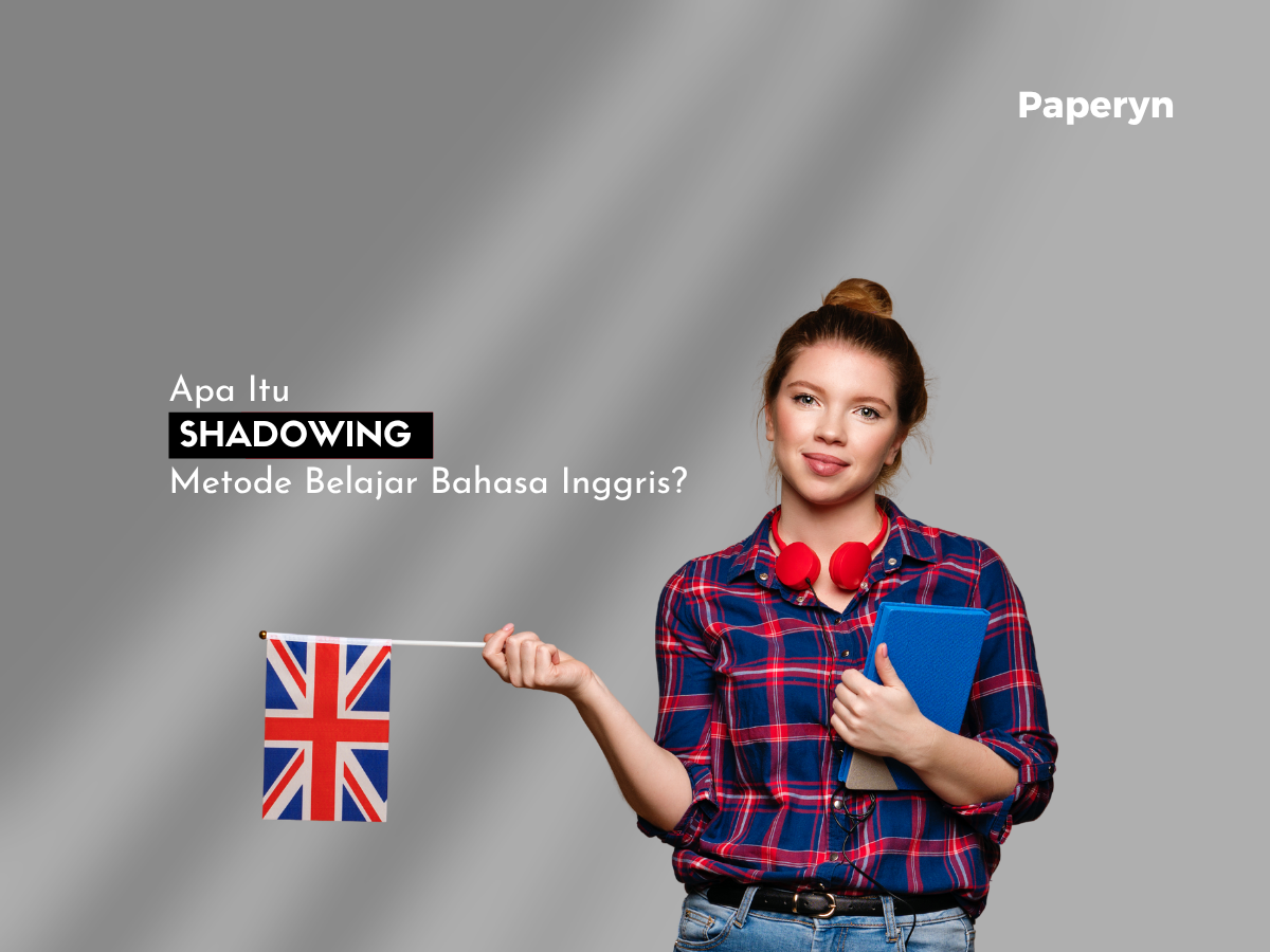 Apa Itu Shadowing? Metode Belajar Bahasa Inggris yang Dipakai Para Poliglot