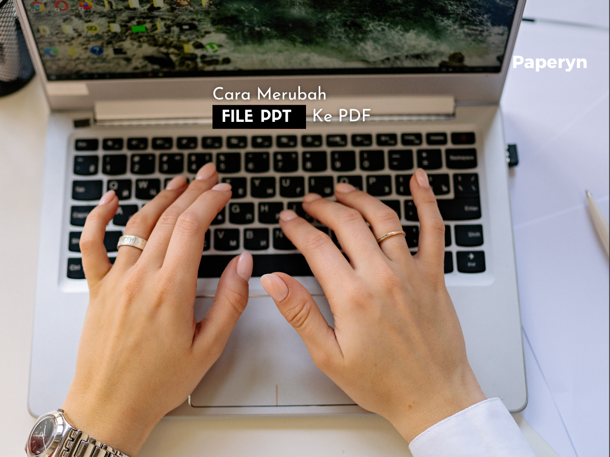 Cara Mengubah File PPT ke PDF dengan Mudah dan Praktis