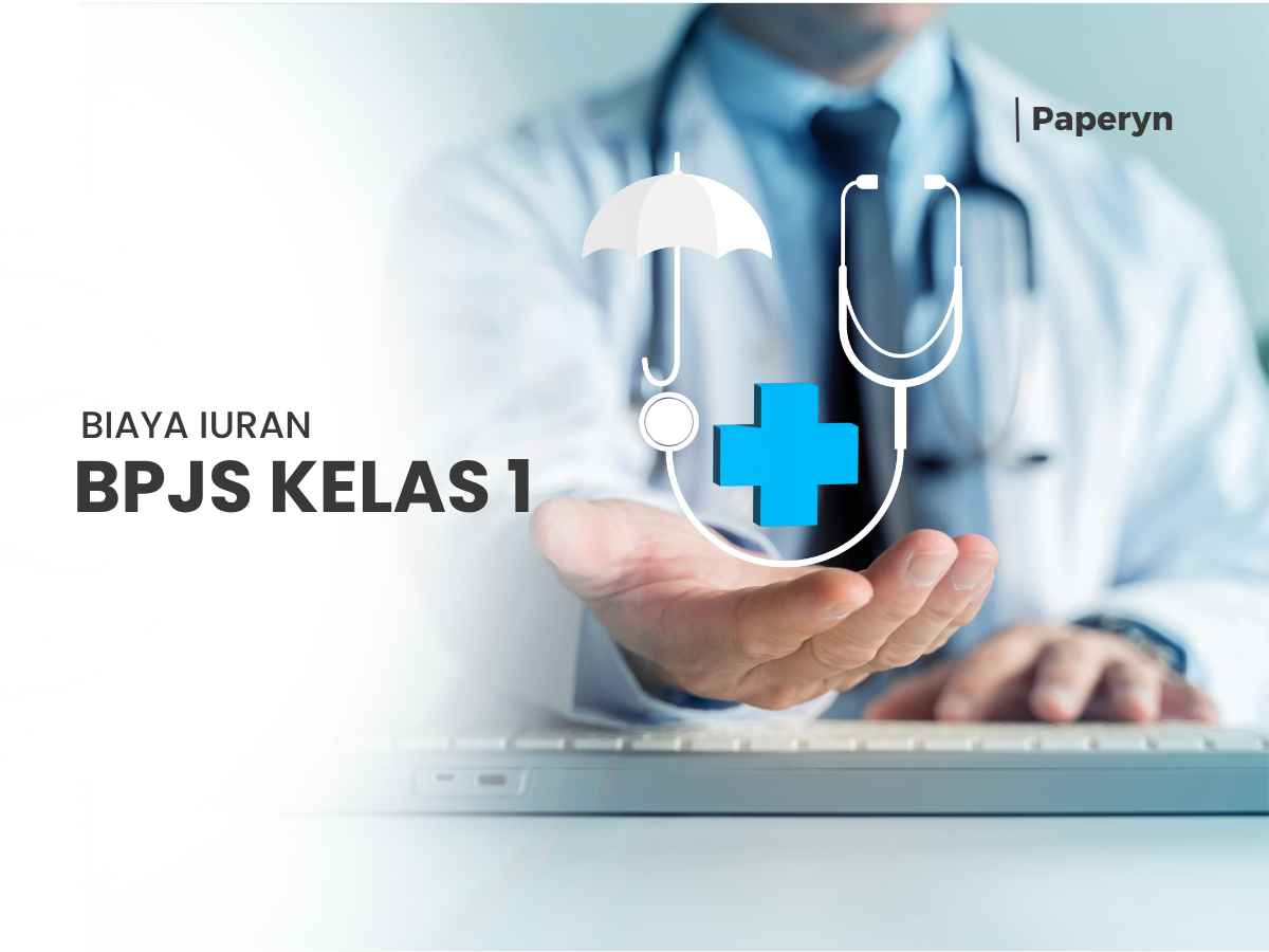Berapa Iuran BPJS Kelas 1? Ini Informasi Terbaru yang Wajib Diketahui