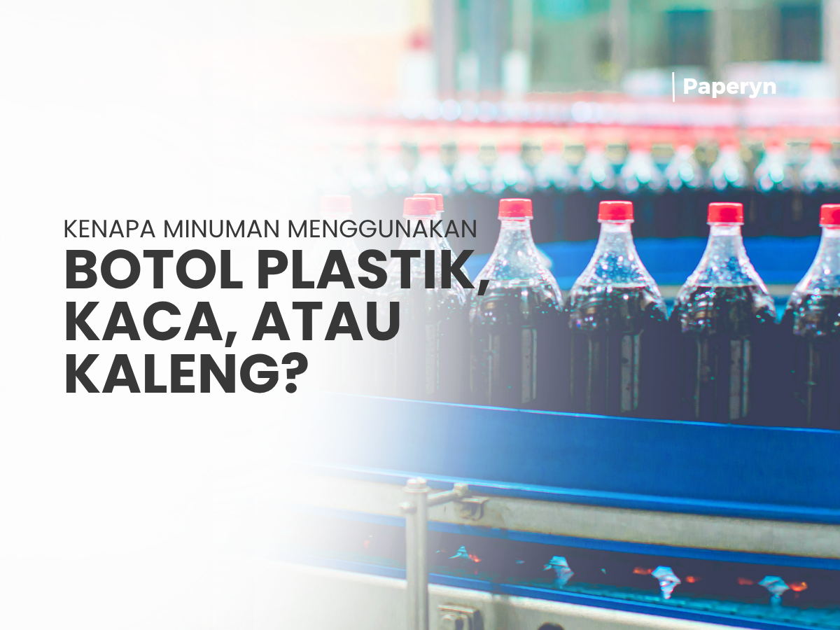 Kenapa Minuman Menggunakan Botol Plastik, Kaca, atau Kaleng? Ini Perbedaannya