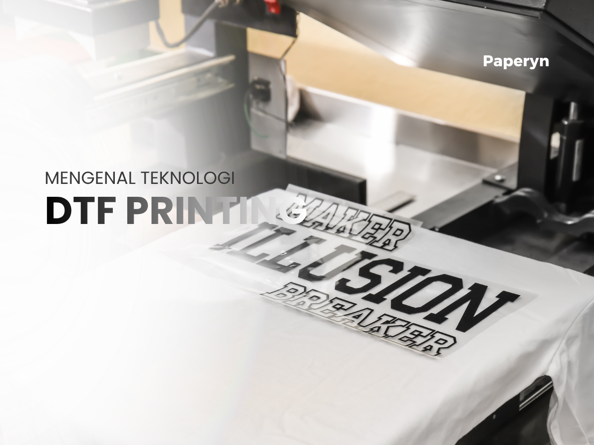 Mengenal Teknologi DTF Printing, Solusi Cetak Kaos Kekinian