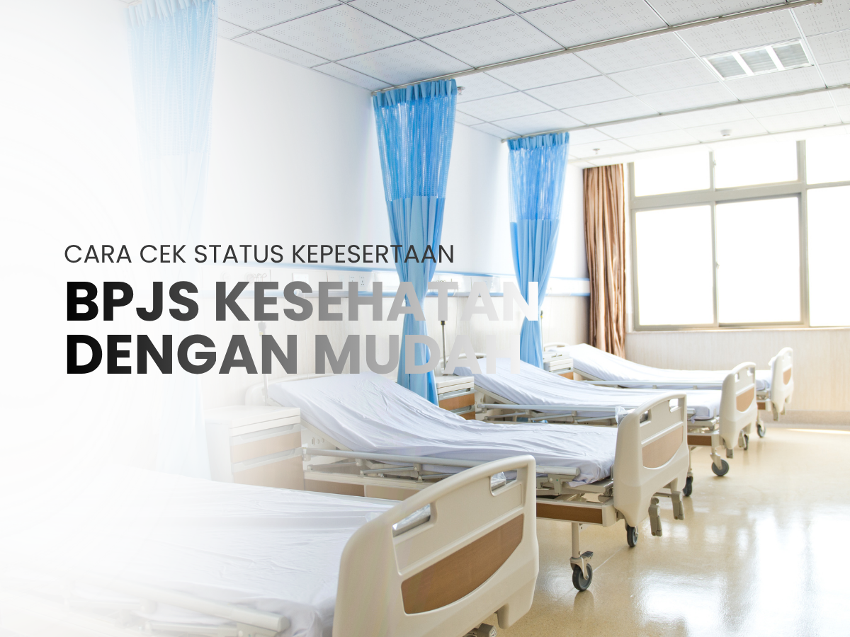 Cara Cek Status Kepesertaan BPJS Kesehatan dengan Mudah